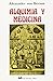 Alquimia y Medicina by Alexander von Bernus