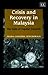 Crisis and Recovery in Malaysia by Prema-Chandra Athukorala