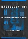 Radiology 101 : T...