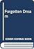 The forgotten dream: Experi...