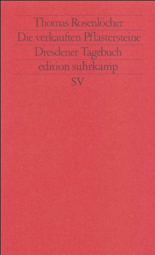 Die verkauften Pflastersteine: Dresdener Tagebuch (Perfect Paperback)