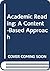 Academic Reading: A Content-Based Approach