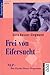 Frei von Eifersucht. NLP - Das Psycho- Power- Programm.