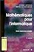 Mathématiques pour l'informatique, avec exercices corrigés