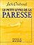 Le Petit Livre de la paresse by Jack Chaboud