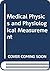 Medical Physics and Physiological Measurement
