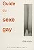 Guide du sexe gay