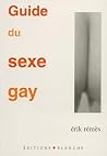 Guide du sexe gay Guide du sexe gay