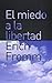 El miedo a la libertad by Erich Fromm