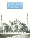 Historische Fotografien aus Istanbul (German Edition) Historische Fotografien aus Istanbul (German Edition)