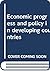 Economic progress and policy in developing countries