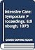Intensive care: Proceedings of the eighth Pfizer International Symposium held in Edinburgh from 15-16 October 1973