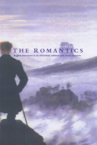 The Romantics : English Literature in Its Historical, Cultural and Social Contexts (Paperback)