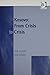 Kosovo: From Crisis to Crisis