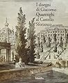 I disegni di Giacomo Quarenghi al Castello sforzesco (Italian Edition)