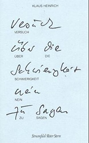 Versuch über die Schwierigkeit nein zu sagen (Paperback)
