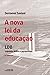 A nova lei da educação by Dermeval Saviani