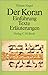 Der Koran. Einführung - Texte - Erläuterungen.