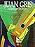 Juan Gris: La Pasión por el...