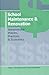 School Maintenance and Renovation: Administrative Policies, Practices, and Economics