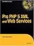 Pro PHP 5 XML and Web Services