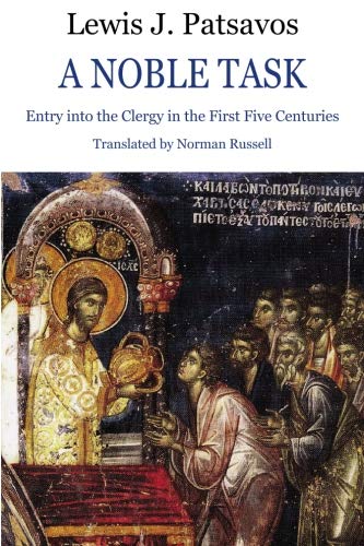 A Noble Task: Entry into the Clergy in the First Five Centuries (Paperback)