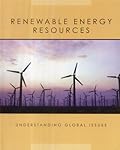 Renewable Energy Resources: Understanding Global Issues