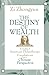 The Destiny of Wealth