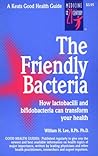 The Friendly Bacteria The Friendly Bacteria
