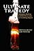 The Ultimate Tragedy by Abid Ullah Jan