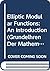 Elliptic Modular Functions: An Introduction (Grundelhren Der Mathematischen Wissenschaften)