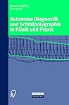 Autonome Diagnostik und Schlafpolygraphie in Klinik und Praxis (German Edition)