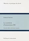 Le contrat d'assurance RC (Théorie et pratique du droit) (French Edition)