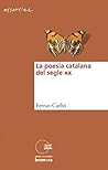 La poesia catalana del segle XX La poesia catalana del segle XX