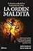 La orden maldita. La historia oculta de Los legionarios de Cristo (Spanish Edition)