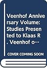 Veenhof Anniversary Volume: Studies Presented to Klaas R. Veenhof on the Occasion of his Sixty-Fifth Birthday (Pihans)