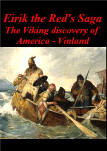 Eirik the Red's Saga - The Viking Discovery of America - The Vinland Saga