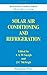 Solar Air Conditioning and Refrigeration