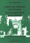 Der Nordfriedhof von Wiesbaden und seine Vorgänger-Geschichte, Begräbnissitten und -riten, Grabmäler: Wiesbadener Stadt- und Hessische Landesgeschichte (German Edition) Der Nordfriedhof von Wiesbaden und seine Vorgänger-Geschichte, Begräbnissitten und -riten, Grabmäler: Wiesbadener Stadt- und Hessische Landesgeschichte (German Edition)