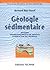 Géologie sédimentaire - bassins, environnements de dépôts, formation du pétrole