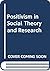 Positivism in Social Theory...