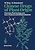 Chinese Drugs of Plant Origin: Chemistry, Pharmacology, and Use in Traditional and Modern Medicine