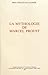 Mythologie de Marcel Proust