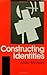 Constructing Identities: The Social, the Nonhuman and Change