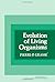 Evolution of living organisms: Evidence for a new theory of transformation