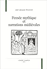 Pensée mythique et narrations médiévales Pensée mythique et narrations médiévales