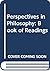 Perspectives in philosophy: A book of readings