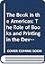 The Book in the Americas: The Role of Books and Printing in the Development of Culture and Society in Colonial Latin America