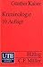 Kriminologie. Eine Einführung in die Grundlagen