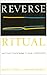 Reverse Ritual: Spiritual K...